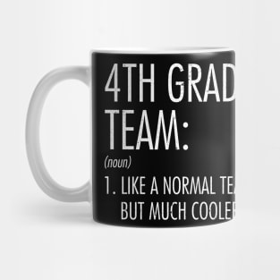 4th Grade Team Definition Teacher Back To School Mug